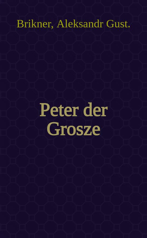 Peter der Grosze