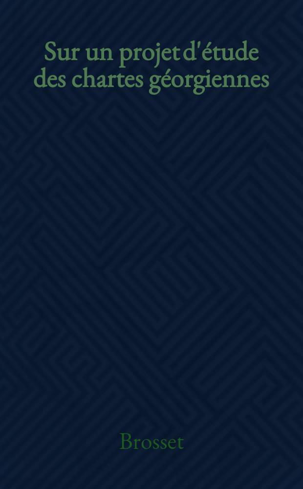 Sur un projet d'étude des chartes géorgiennes