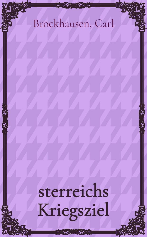 Österreichs Kriegsziel