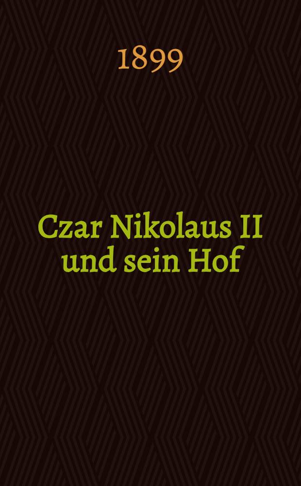 Czar Nikolaus II und sein Hof