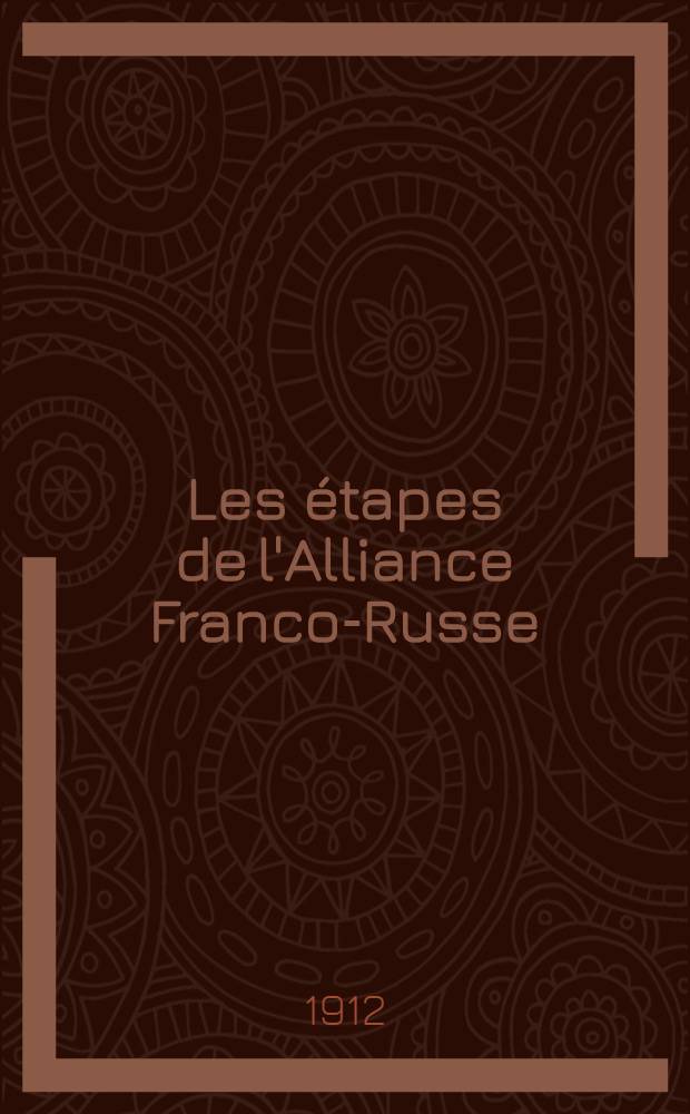 Les étapes de l'Alliance Franco-Russe : 1853-1861
