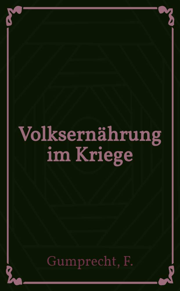 Volksernährung im Kriege