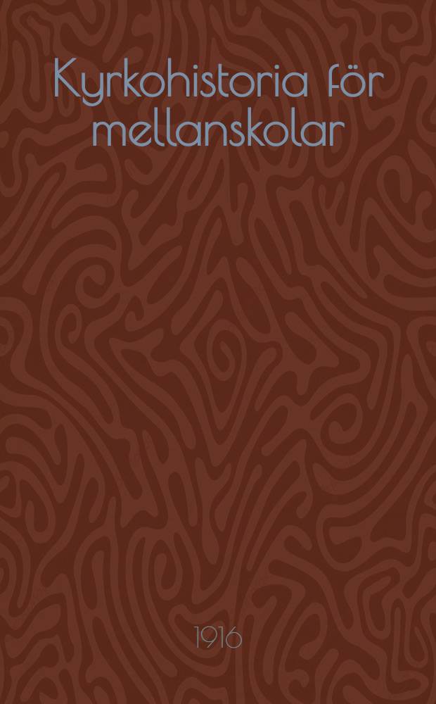 Kyrkohistoria för mellanskolar