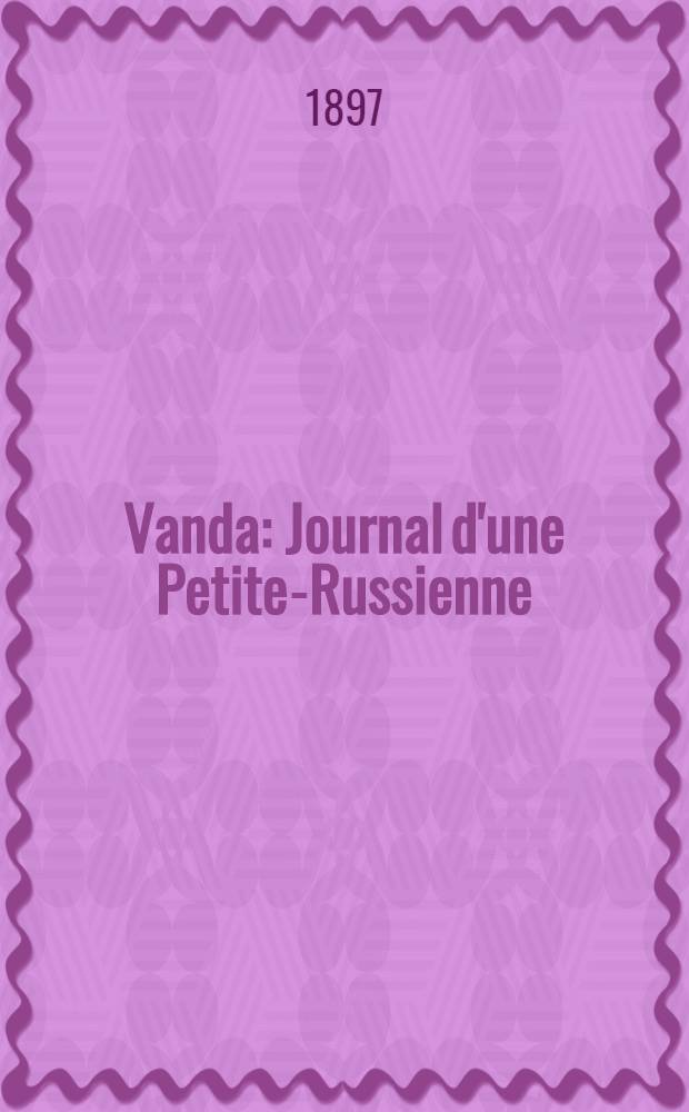 Vanda : Journal d'une Petite-Russienne