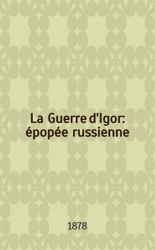 La Guerre d'Igor : épopée russienne
