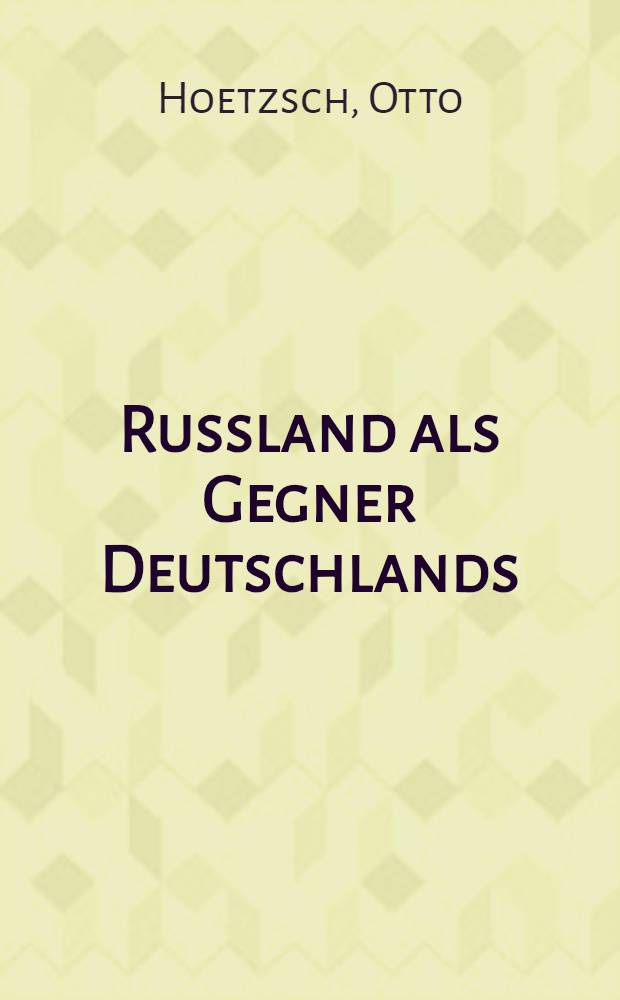 Russland als Gegner Deutschlands