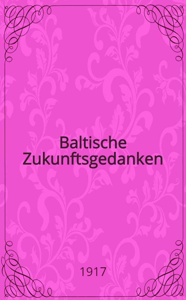 Baltische Zukunftsgedanken