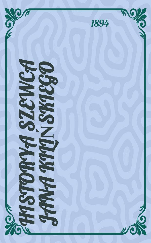 Historya Szewca Jana Kilińskiego : Radnego miała Warszawy