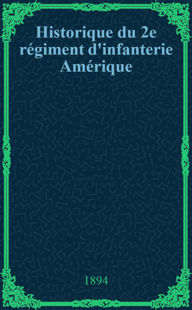 Historique du 2e régiment d'infanterie Amérique (1779-1783).....Polotsk (1812)...