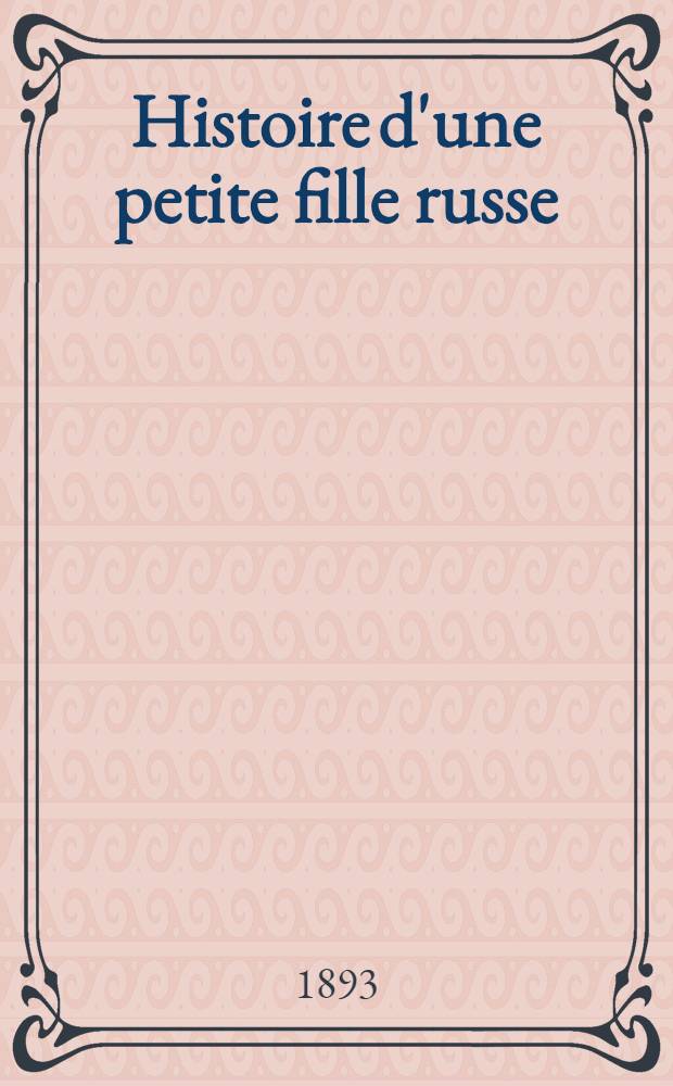 Histoire d'une petite fille russe