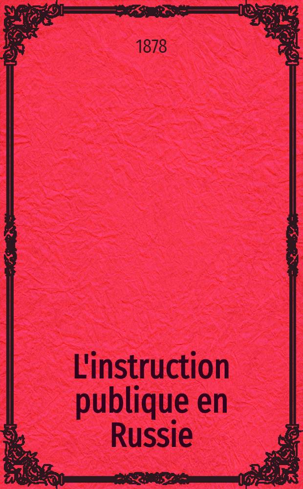 L'instruction publique en Russie