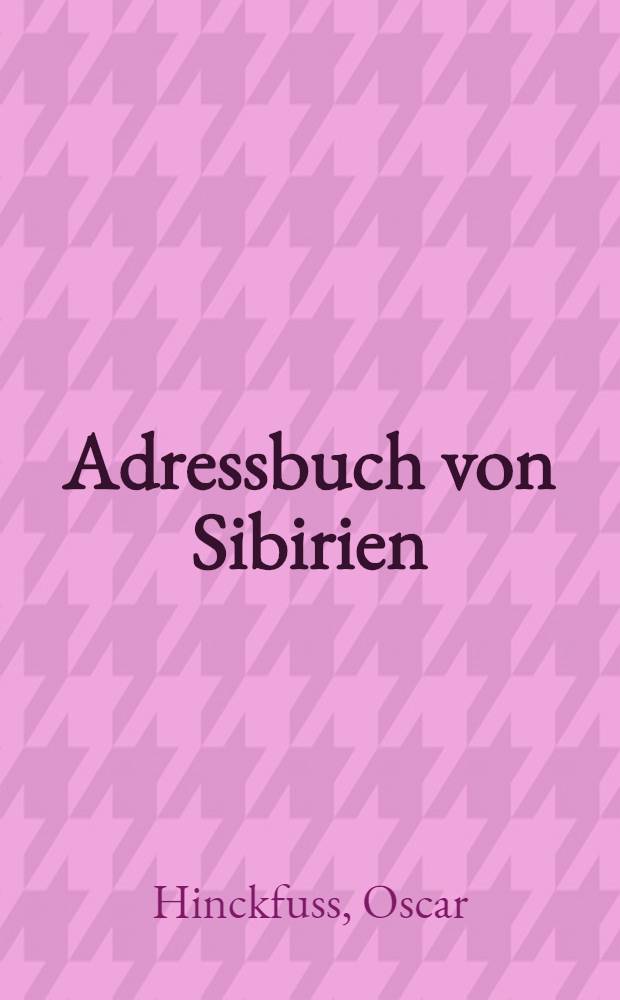 Adressbuch von Sibirien : Lieferung I