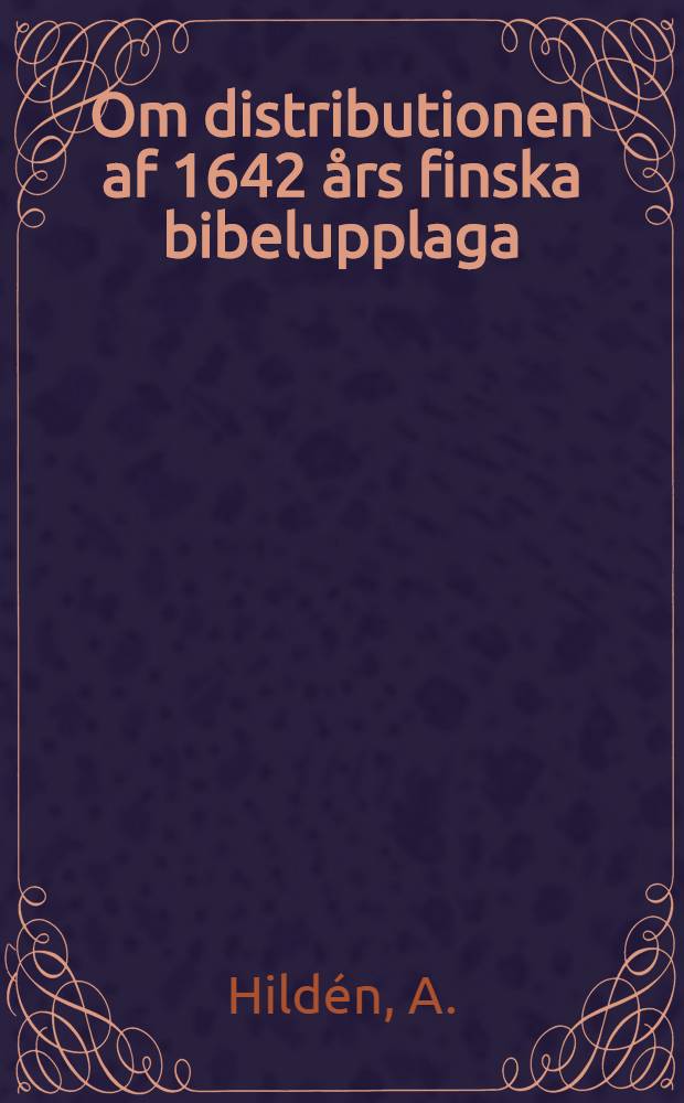 Om distributionen af 1642 års finska bibelupplaga