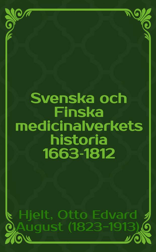 Svenska och Finska medicinalverkets historia 1663-1812