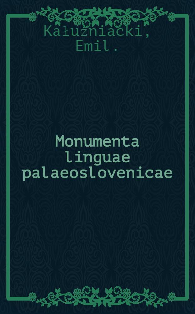 Monumenta linguae palaeoslovenicae