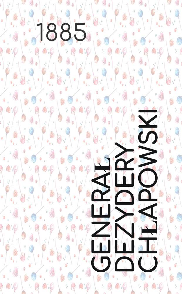 Generał Dezydery Chłapowski