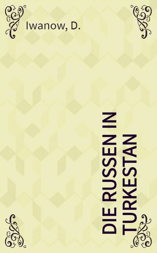 Die Russen in Turkestan