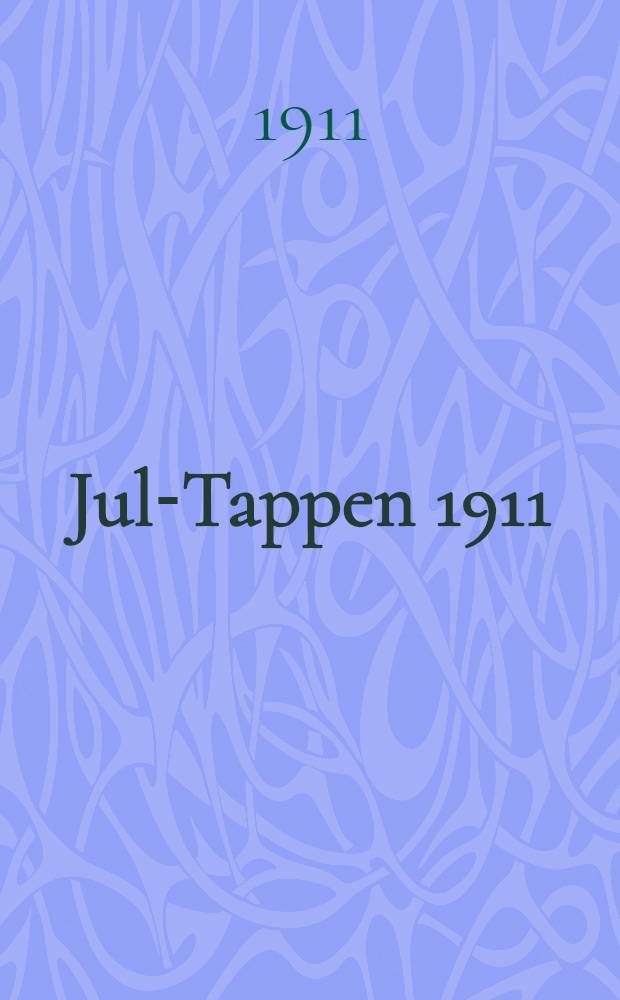 Jul-Tappen 1911