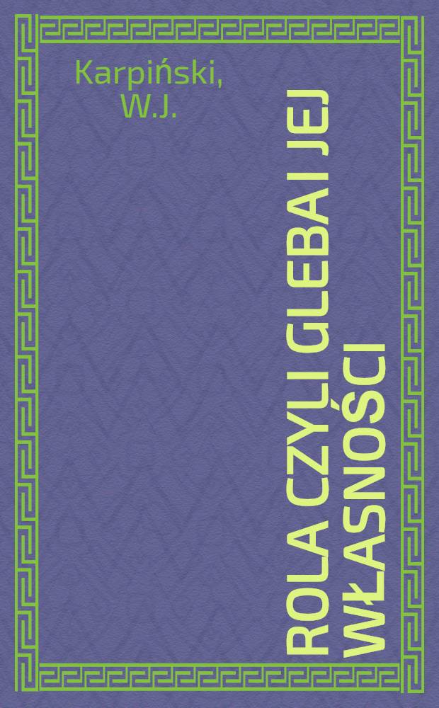 Rola czyli Gleba i jej Własności