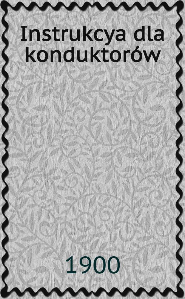 Instrukcya dla konduktorów