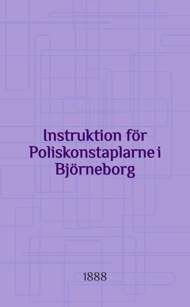 Instruktion för Poliskonstaplarne i Björneborg