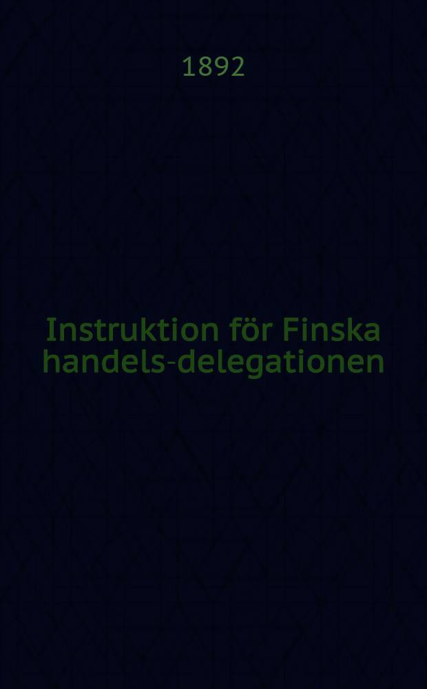 Instruktion för Finska handels-delegationen