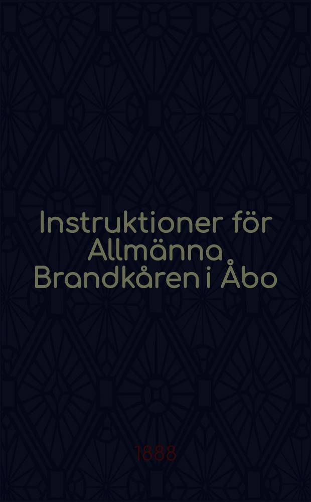 Instruktioner f&ouml;r Allm&auml;nna Brandk&aring;ren i &Aring;bo