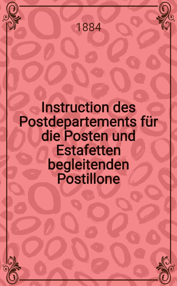 Instruction des Postdepartements für die Posten und Estafetten begleitenden Postillone