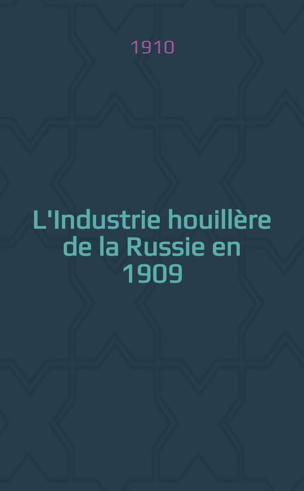 L'Industrie houillère de la Russie en 1909