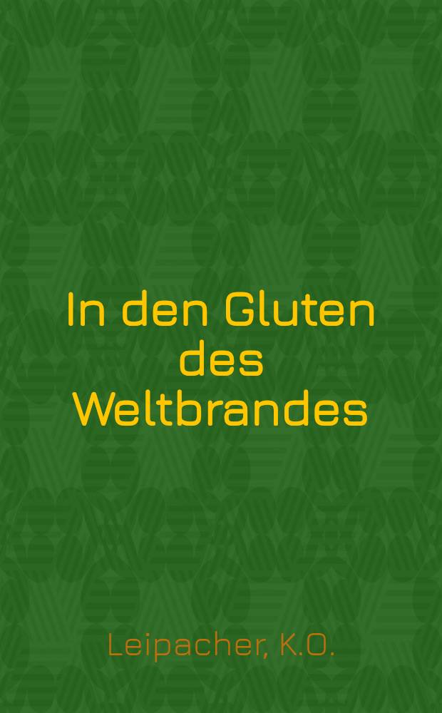In den Gluten des Weltbrandes : Berichte und Erzählungen aus dem grossen heiligen Kriege um Deutschlands Ehr' und Österreichs Reich. II.Band : Die Russenflut in Ostpreussen