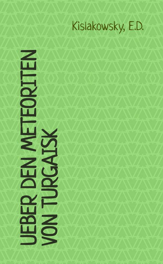 Ueber den Meteoriten von Turgaisk