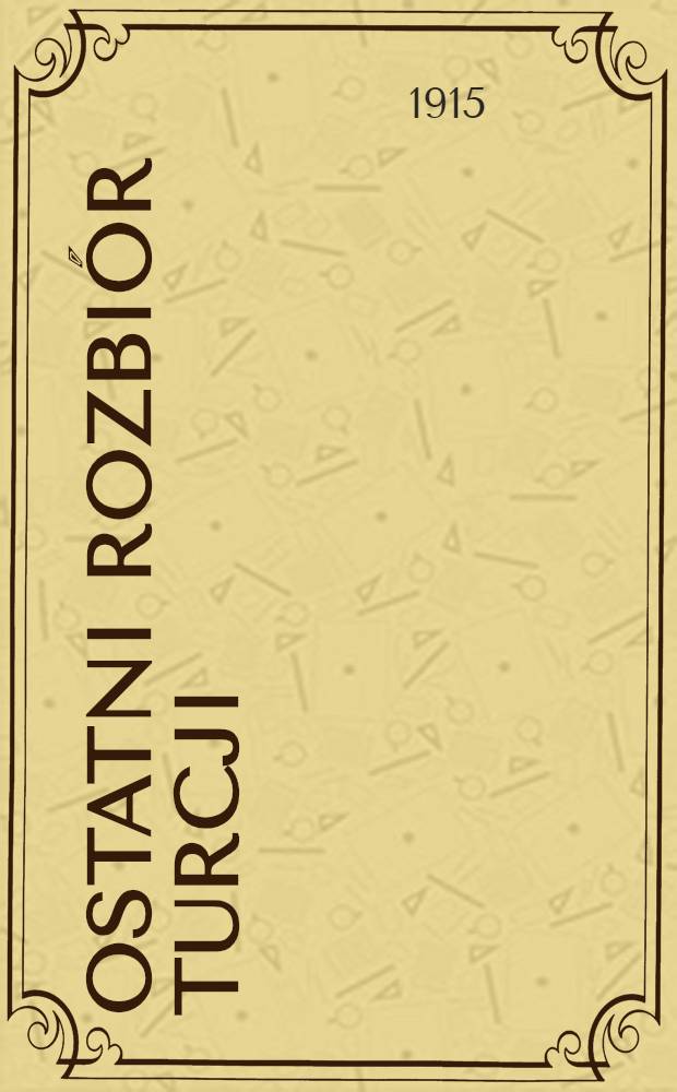 Ostatni rozbi&oacute;r Turcji
