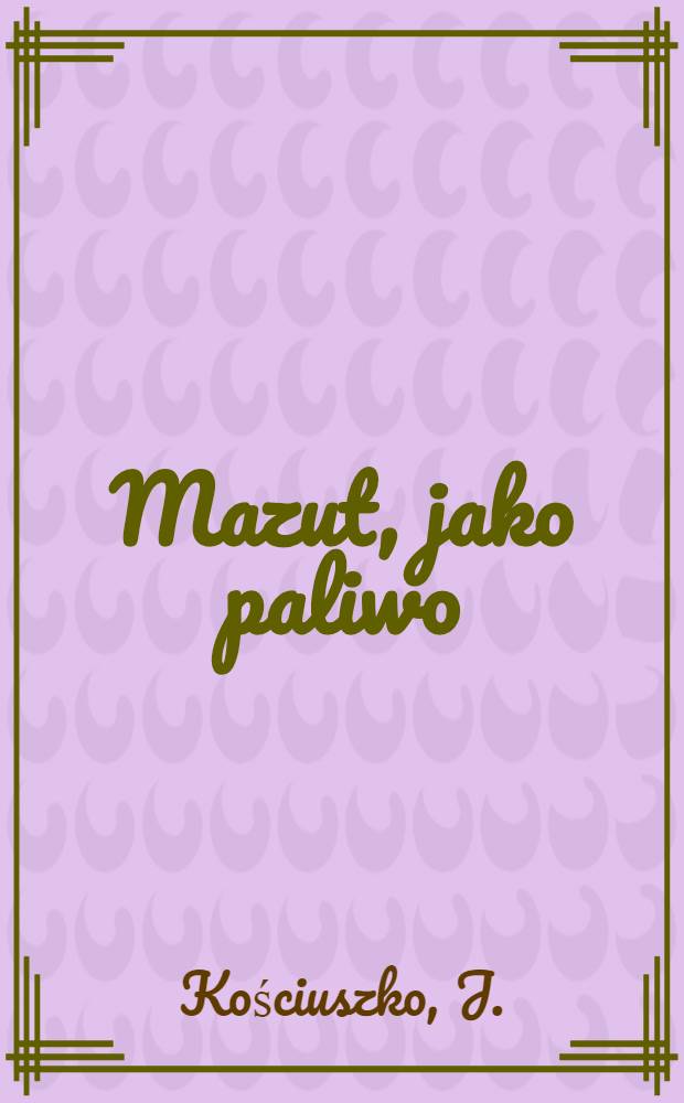 Mazut, jako paliwo