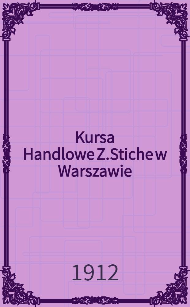 Kursa Handlowe Z.Stiche w Warszawie