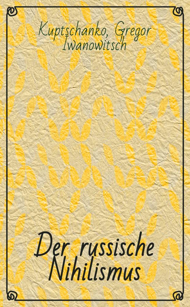 Der russische Nihilismus