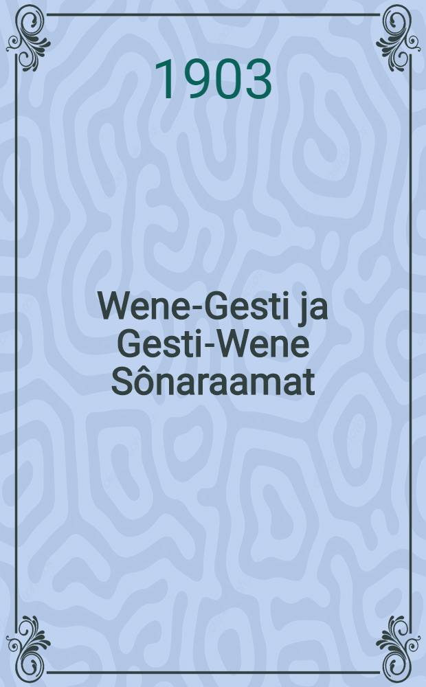 Wene-Gesti ja Gesti-Wene S&ocirc;naraamat