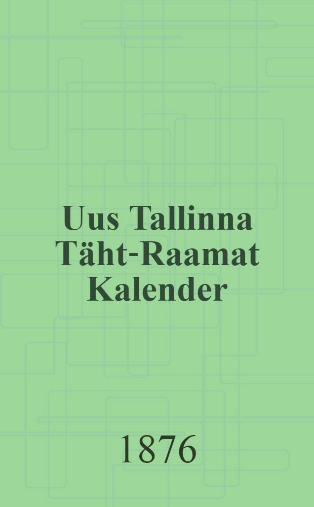 Uus Tallinna Täht-Raamat Kalender