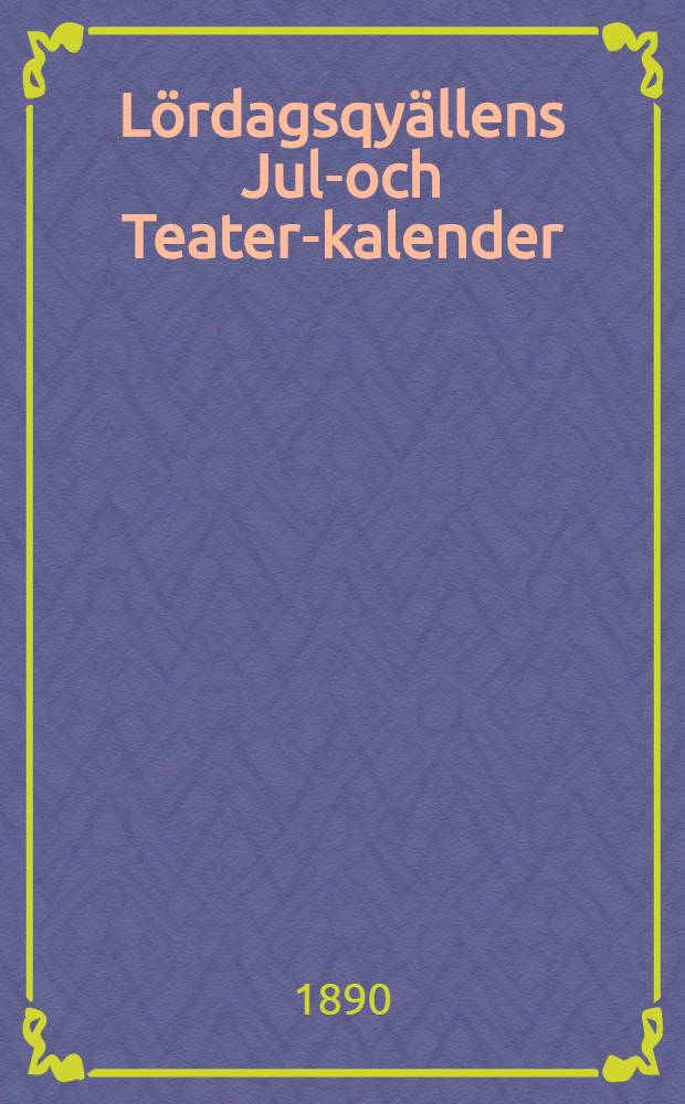 Lördagsqyällens Jul-och Teater-kalender