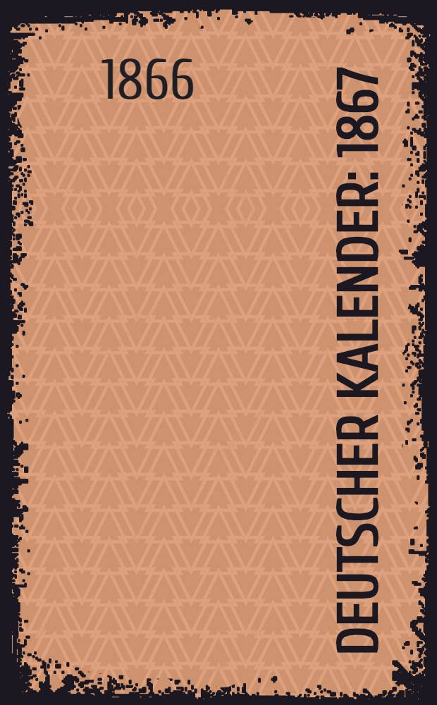 Deutscher Kalender : 1867