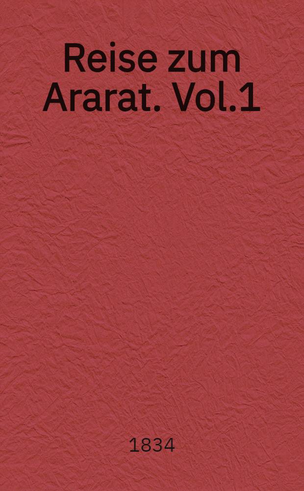 Reise zum Ararat. Vol.1