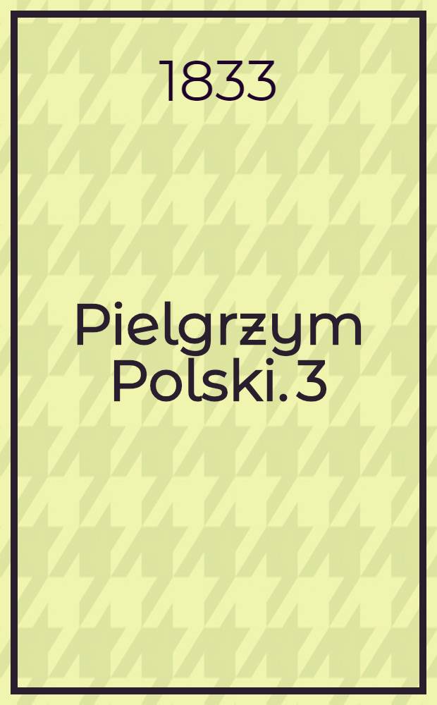 Pielgrzym Polski. 3