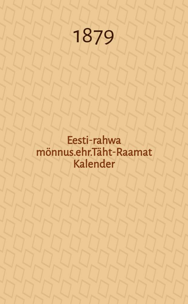 Eesti-rahwa mönnus.ehr.Täht-Raamat Kalender