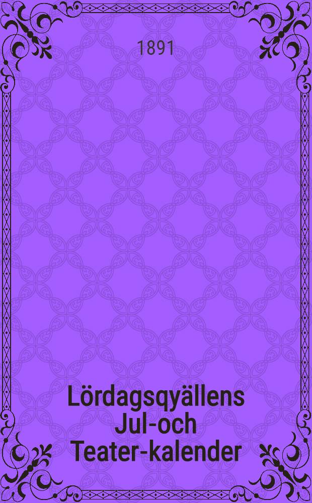 Lördagsqyällens Jul-och Teater-kalender