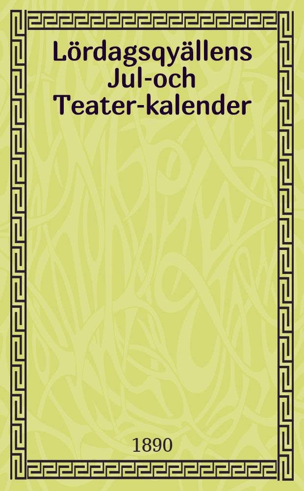 Lördagsqyällens Jul-och Teater-kalender