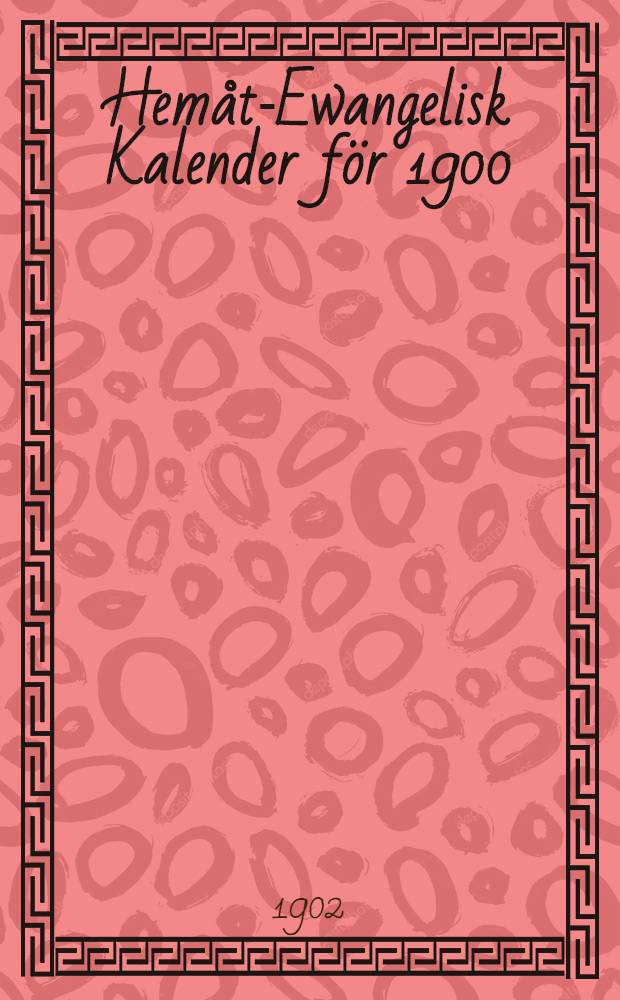 Hem&aring;t-Ewangelisk Kalender f&ouml;r 1900