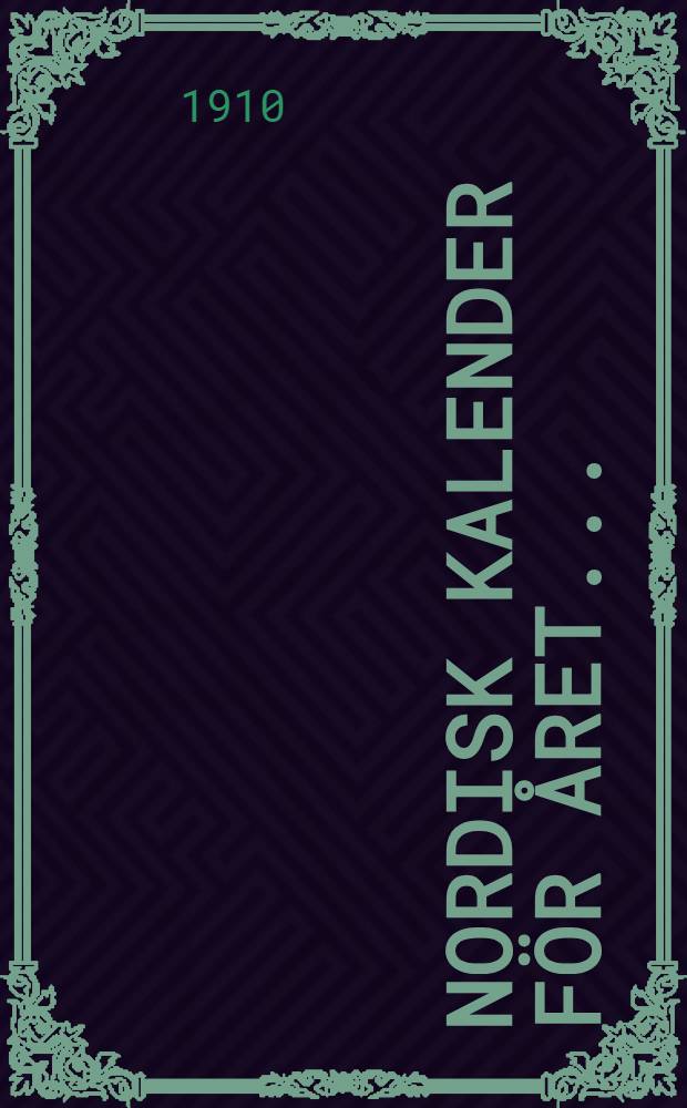Nordisk Kalender för året ..