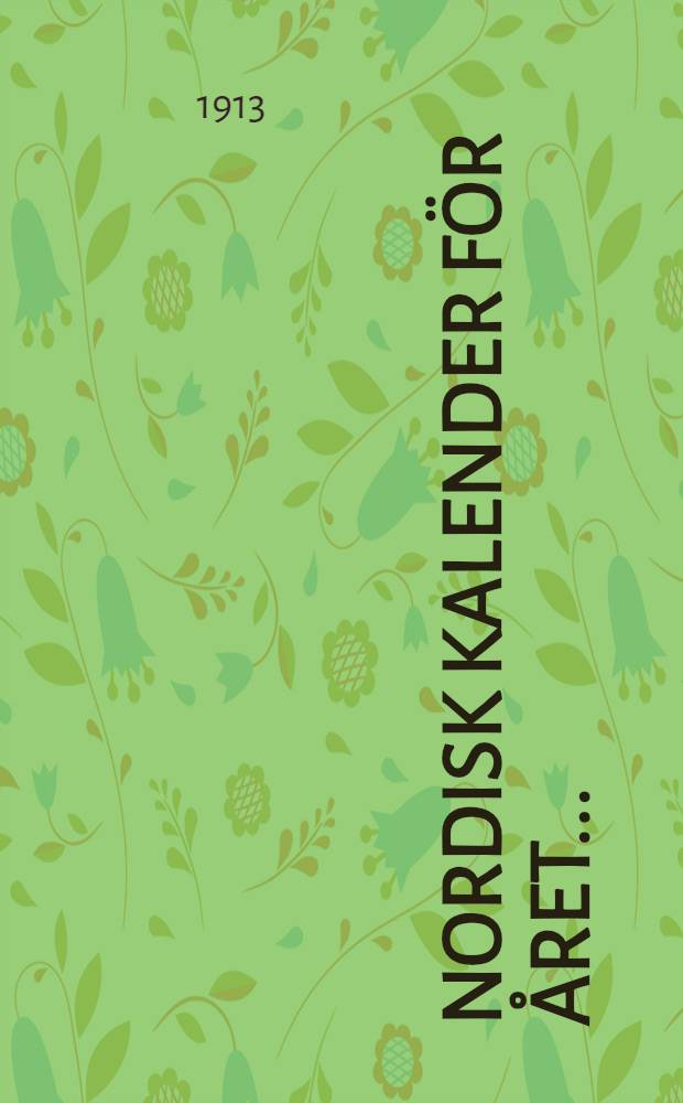 Nordisk Kalender för året ..
