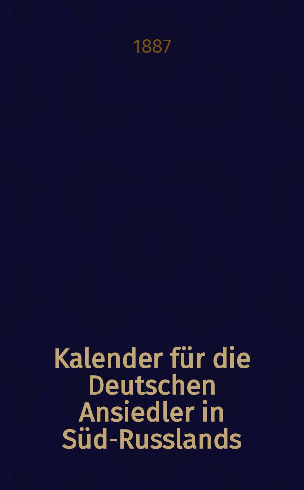 Kalender für die Deutschen Ansiedler in Süd-Russlands