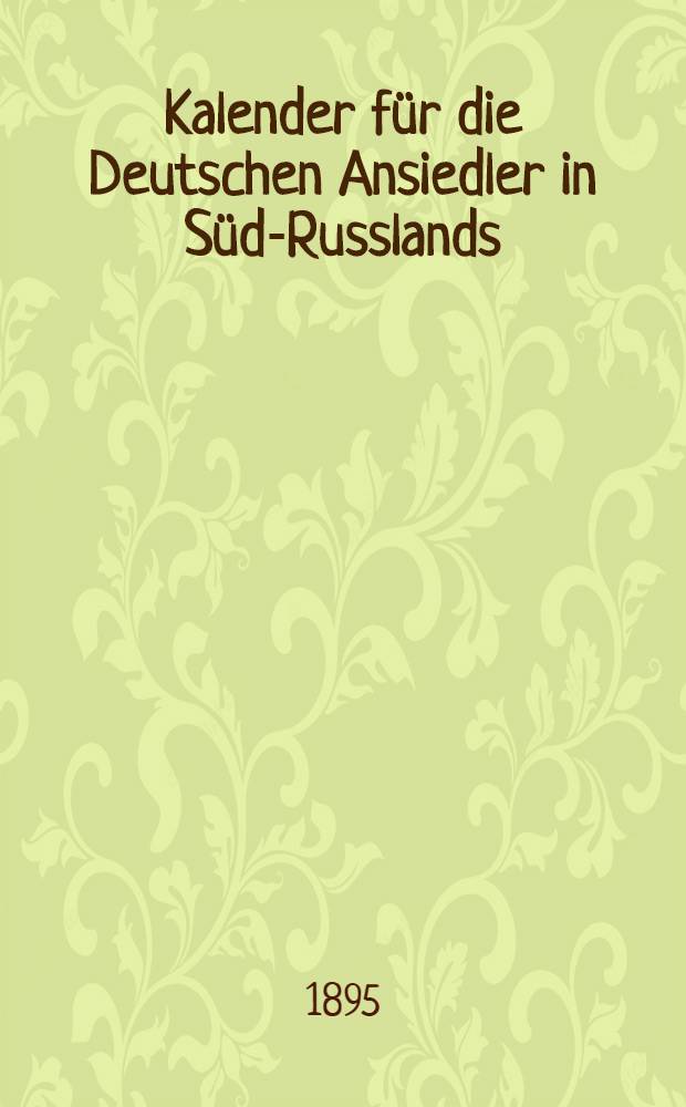 Kalender für die Deutschen Ansiedler in Süd-Russlands