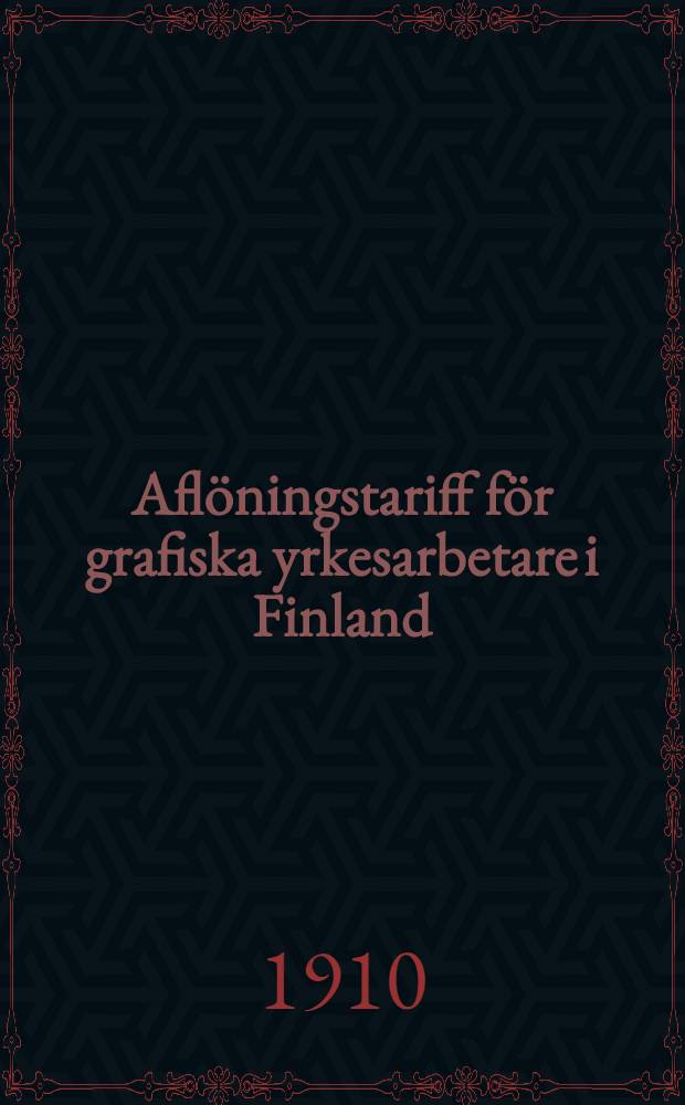 Aflöningstariff för grafiska yrkesarbetare i Finland